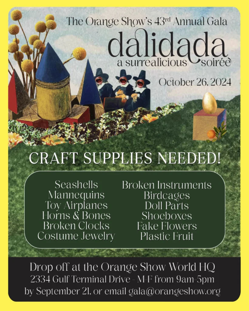 The Orange Show is seeking junk from your garage to use as decor for the upcoming gala.